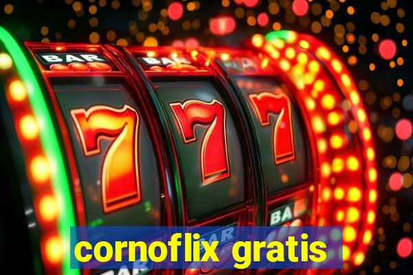 cornoflix gratis